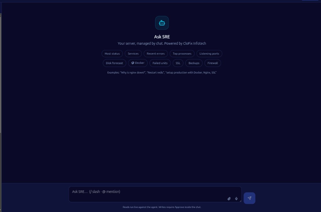 CloFix One Ask SRE - chat interface to manage servers with host status, services, Docker, SSL, and approve-gated writes